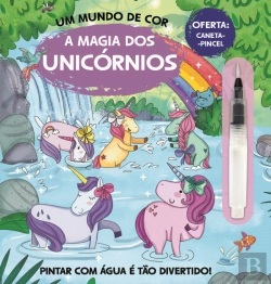 Bertrand.pt - Um Mundo de Cor - a Magia dos Unicórnios