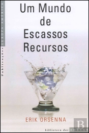 Um Mundo de Escassos Recursos