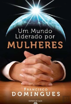 Bertrand.pt - Um Mundo Liderado por Mulheres