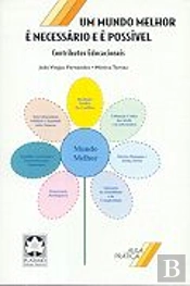 Um Mundo Melhor é Necessário e é Possível