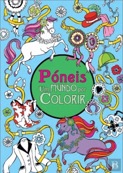 Bertrand.pt - Um Mundo Por Colorir - Póneis