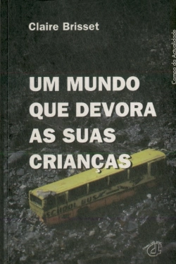 Bertrand.pt - Um Mundo Que Devora as Suas Crianças