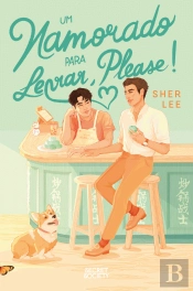 Um Namorado para Levar, Please!