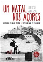 Um Natal nos Açores, ou Como o Pai Natal Trocou as Botas de Cano pelos Chinelos