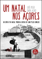 Um Natal nos Açores, ou Como o Pai Natal Trocou as Botas de Cano pelos Chinelos
