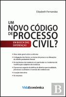 Um Novo Código de Processo Civil?