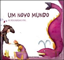 Um novo Mundo - Os Descobrimentos