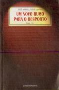 Um Novo Rumo para o Desporto