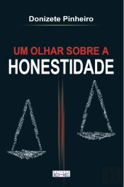 Um Olhar Sob A Honestidade