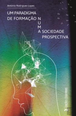 Bertrand.pt - Um Paradigma de Formação Numa Sociedade Prospectiva