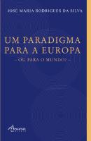 Um Paradigma para a Europa ou para o Mundo