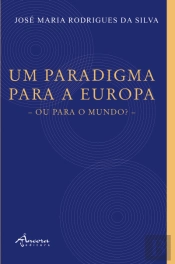 Um Paradigma para a Europa ou para o Mundo
