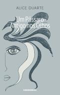 Um Pássaro Antigo nos Olhos