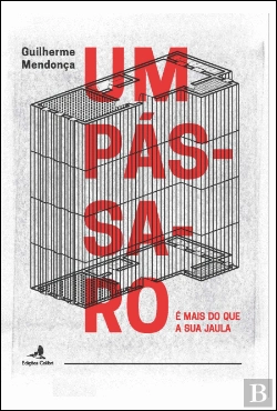 Bertrand.pt - Um Pássaro é Mais do que a sua Jaula