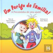 Um Perigo de Família!