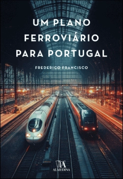 Bertrand.pt - Um Plano Ferroviário para Portugal