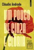 Um Pouco de Cinza e Glória