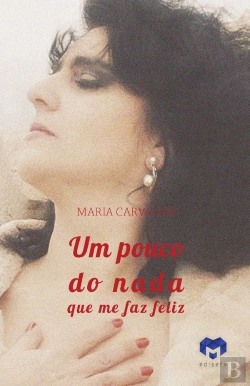 Bertrand.pt - Um Pouco do Nada que me Faz Feliz