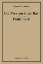 Um Precipício no Mar / Punk Rock