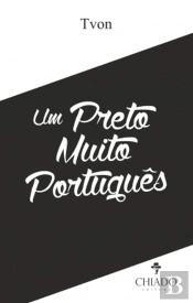 Um Preto Muito Português