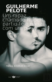 Um Rapaz Chamado Rupert Partiu-te o Nariz com um Pau?