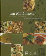Um Rei à Mesa / The King of the Table
