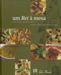 Um Rei à Mesa / The King of the Table
