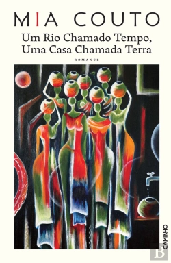 Bertrand.pt - Um Rio Chamado Tempo, Uma Casa Chamada Terra