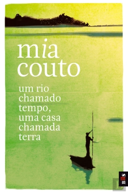 Bertrand.pt - Um Rio Chamado Tempo, uma Casa Chamada Terra