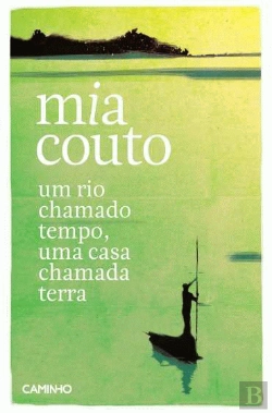 Bertrand.pt - Um Rio Chamado Tempo, Uma Casa Chamada Terra
