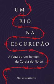 Um Rio na Escuridão