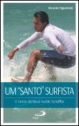 Um “Santo” Surfista