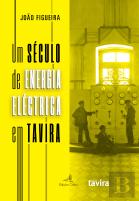 Um Século de Energia Eléctrica em Tavira