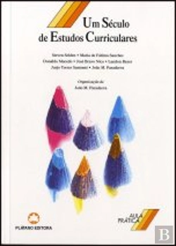 Bertrand.pt - Um Século de Estudos Curriculares