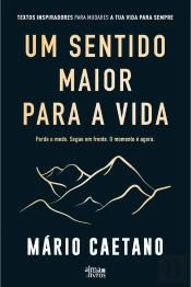Um Sentido Maior Para A Vida