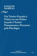 Um Teórico Forçado à Prática? Ou um Prático Forçado à Teoria?