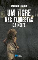 Um tigre nas florestas da noite