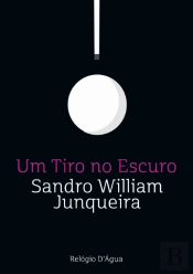 Um Tiro no Escuro