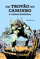 Um Trovão no Caminho e Outras Histórias