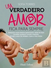 Um Verdadeiro Amor Fica Para Sempre