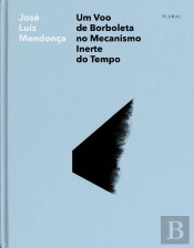 Um Voo de Borboleta no Mecanismo Inerte do Tempo