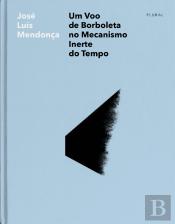 Um Voo de Borboleta no Mecanismo Inerte do Tempo