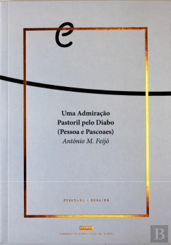 Bertrand.pt - Uma Admiração Pastoril pelo Diabo (Pessoa e Pascoaes)
