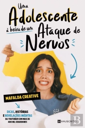 Uma Adolescente à Beira de Um Ataque de Nervos