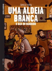 Uma Aldeia Branca - O Bar do Barbudo