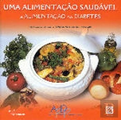Uma Alimentação Saudável - A Alimentação na Diabetes