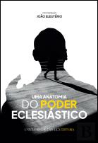Uma Anatomia do Poder Eclesiástico