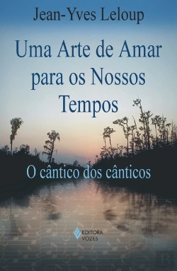 Bertrand.pt - Uma Arte de Amar para os Nossos Tempos