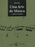 Uma Arte de Música e Outros Ensaios