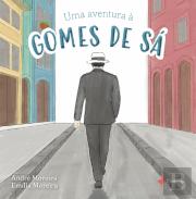 Uma aventura à Gomes de Sá 
